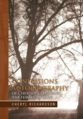 Confessions Autobiography of Cheryl Richardson the Female Author(English, Hardcover, Richardson Cheryl)