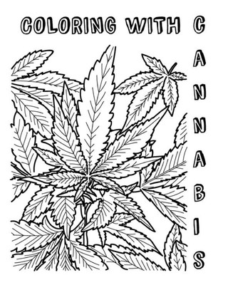 Coloring with Cannabis(English, Paperback, Broward Cj)