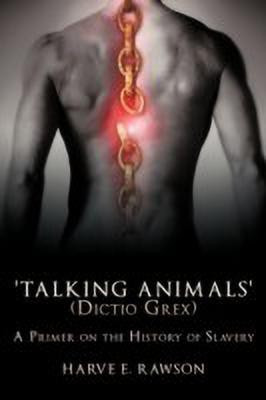 'Talking Animals' (Dictio Grex)(English, Paperback, Rawson Harve E. Ph.D.)