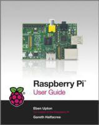 Raspberry Pi User Guide(English, Paperback, Halfacree Gareth)