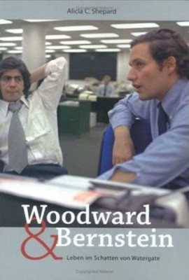 Woodward Und Bernstein(German, Hardcover, Shepard Alicia C.)