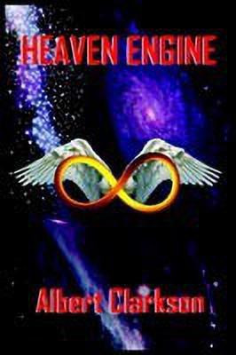 Heaven Engine(English, Paperback, Clarkson Albert)