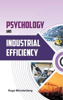 Psychology and Industrial Efficiency(English, Hardcover, Hugo Munsterberg)