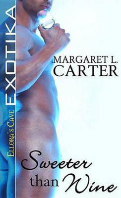 Sweeter Than Wine(English, Electronic book text, Carter Margaret L)