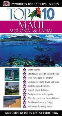 DK Eyewitness Top 10 Travel Guide: Maui, Molokai & Lanai(English, Paperback, unknown)