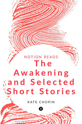 The Awakening and Selected Short Stories(English, Paperback, KATE CHOPIN)