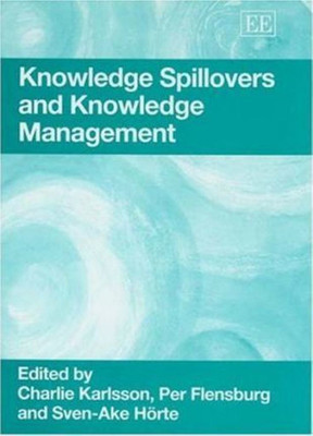 Knowledge Spillovers and Knowledge Management(English, Hardcover, unknown)
