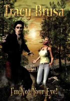 I'm Not Your Eve!(English, Paperback, Brusa Tracy)