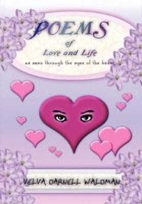 Poems of Love and Life as Seen Through the Eyes of the Heart(English, Paperback, Waldman Velva Darnell)