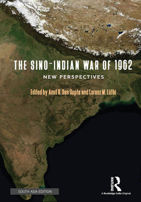 The Sino-Indian War of 1962(English, Hardcover, Amit R. Das Gupta, Lorenz M. Lüthi)