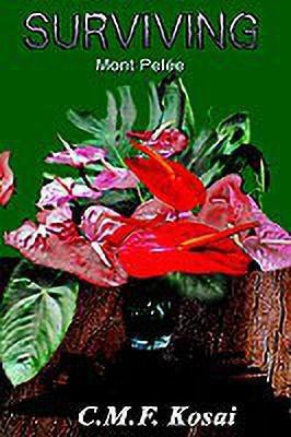 Surviving(English, Paperback, Kosai C.M.F.)