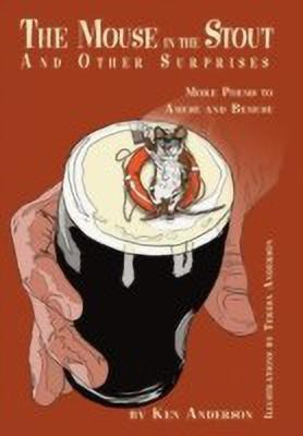 The Mouse in the Stout and Other Surprises(English, Paperback, Anderson Ken)