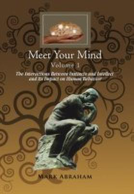 Meet Your Mind Volume 1(English, Paperback, Abraham Mark)