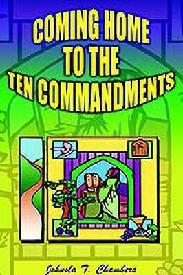 Coming Home to the Ten Commandments(English, Hardcover, Chambers Johnola T.)