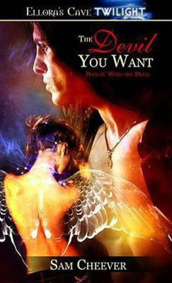 The Devil You Want (Dancin' with the Devil, Book 5)(English, Electronic book text, Cheever Sam)