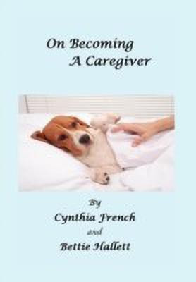 On Becoming a Caregiver(English, Paperback, French Cynthia)