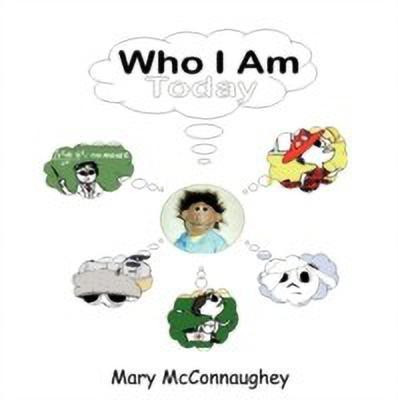 Who I Am Today(English, Paperback, McConnaughey Mary)