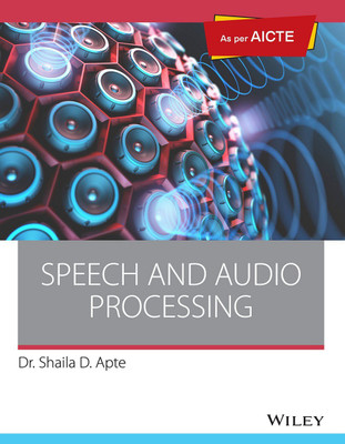 Speech and Audio Processing,(English, Paperback, Dr. Shaila D. Apte)