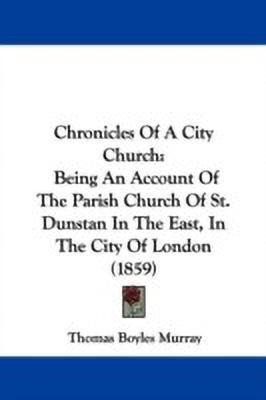 Chronicles Of A City Church(English, Paperback, Murray Thomas Boyles)