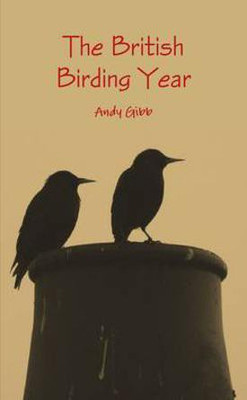 The British Birding Year(English, Paperback, Gibb Andy)