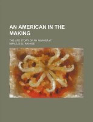 An American in the Making; The Life Story of an Immigrant(English, Paperback, Ravage Marcus Eli)