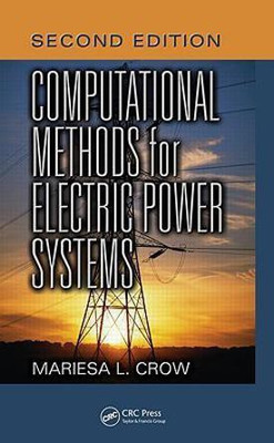 Computational Methods for Electric Power Systems, Second Edition(English, Hardcover, Crow Mariesa L.)