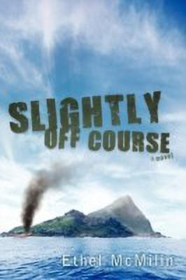 Slightly Off Course(English, Paperback, McMilin Ethel)