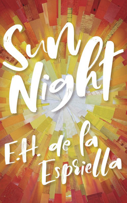 Sun Night(English, Paperback, Espriella E H de la)
