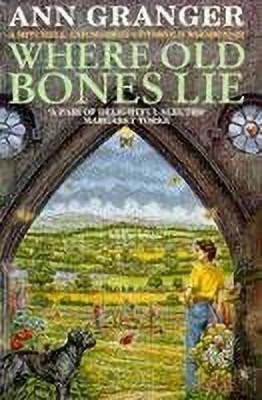 Where Old Bones Lie (Mitchell & Markby 5)(English, Paperback, Granger Ann)