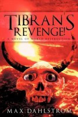 Tibran's Revenge!(English, Paperback, Dahlstrom Max)