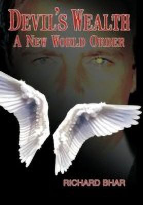 Devil's Wealth(English, Hardcover, Bhar Richard)