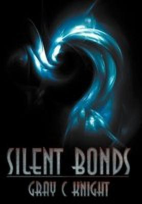 Silent Bonds(English, Hardcover, Knight Gray C)