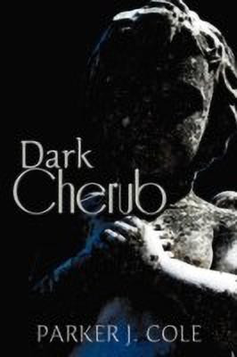Dark Cherub(English, Paperback, Cole Parker J.)