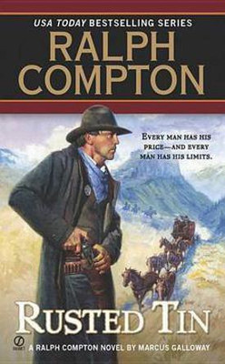 Ralph Compton Rusted Tin(English, Electronic book text, Galloway Marcus)