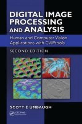 Digital Image Processing and Analysis(English, Hardcover, Umbaugh Scott E)