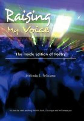 Raising My Voice(English, Paperback, Feliciano Melinda E.)