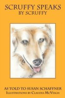 Scruffy Speaks(English, Paperback, Schaffner Susan)