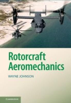 Rotorcraft Aeromechanics(English, Hardcover, Johnson Wayne)