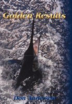 Golden Results(English, Paperback, Anderson Don)