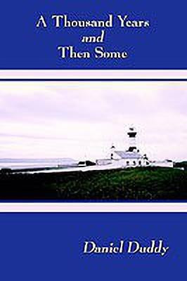 A Thousand Years and Then Some(English, Paperback, Duddy Daniel)