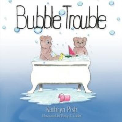 Bubble Trouble(English, Paperback, Pish Kathryn)