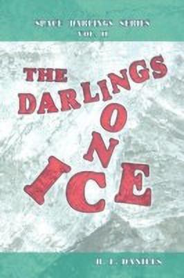 THE Darlings on Ice(English, Paperback, DANIELS B. L.)