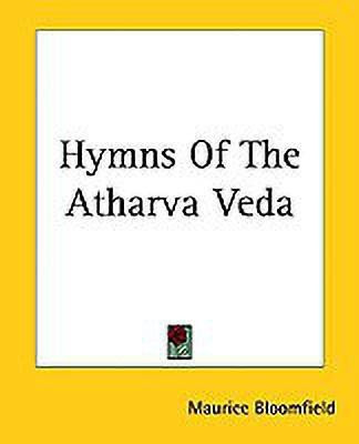 Hymns Of The Atharva Veda(English, Paperback, Bloomfield Maurice)