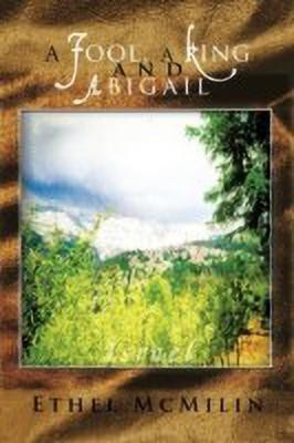 A Fool, a King and Abigail(English, Paperback, McMilin Ethel)
