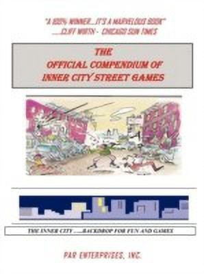 The Official Compendium of Inner City Street Games(English, Paperback, Par Enterprises Inc)