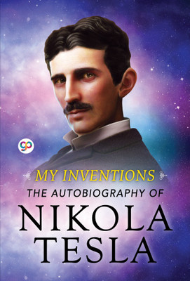 My Inventions(English, Paperback, Tesla Nikola)