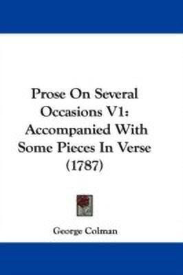 Prose On Several Occasions V1(English, Paperback, Colman George)