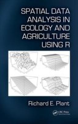 Spatial Data Analysis in Ecology and Agriculture Using R(English, Hardcover, Plant Richard E.)