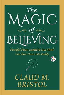 The Magic of Believing(English, Paperback, Bristol Claud)