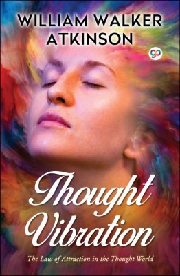 Thought Vibration(English, Undefined, Atkinson William Walker)